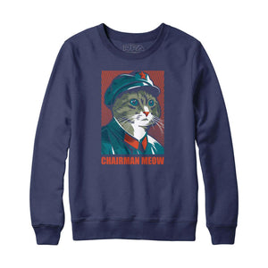 Chairman Meow Sweatshirt - Rocket Factory Apparel