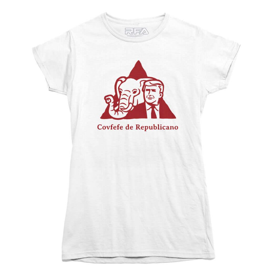 Covfefe De Republicano T-shirt - Rocket Factory Apparel