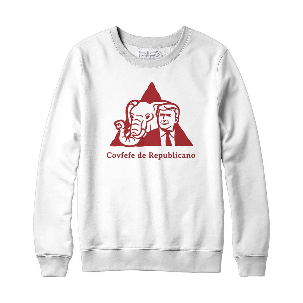 Covfefe De Republicano Sweatshirt Hoodie - Rocket Factory Apparel