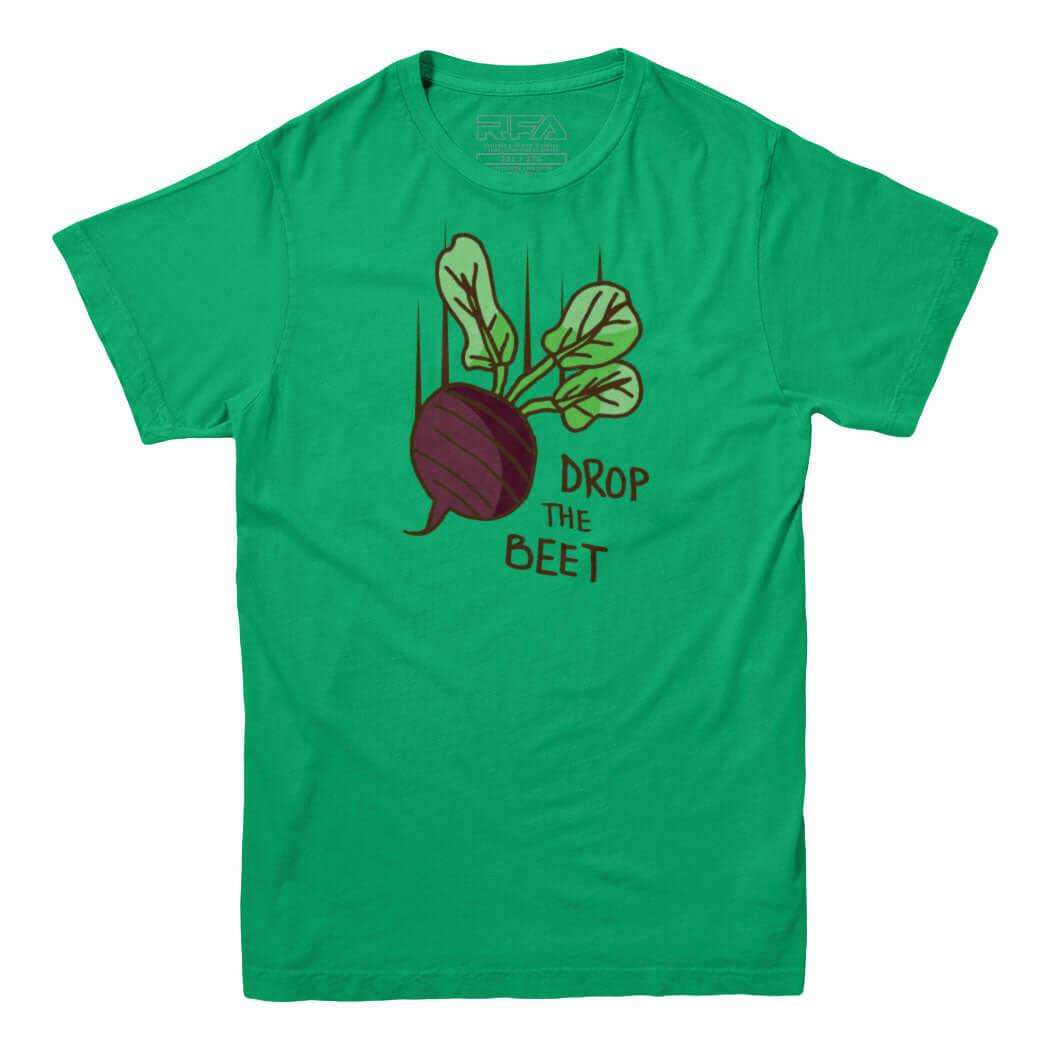 Drop The Beet T-shirt - Rocket Factory Apparel