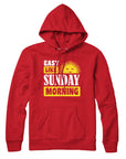 Easy Like Sunday Morning Hoodie Sweatshirt