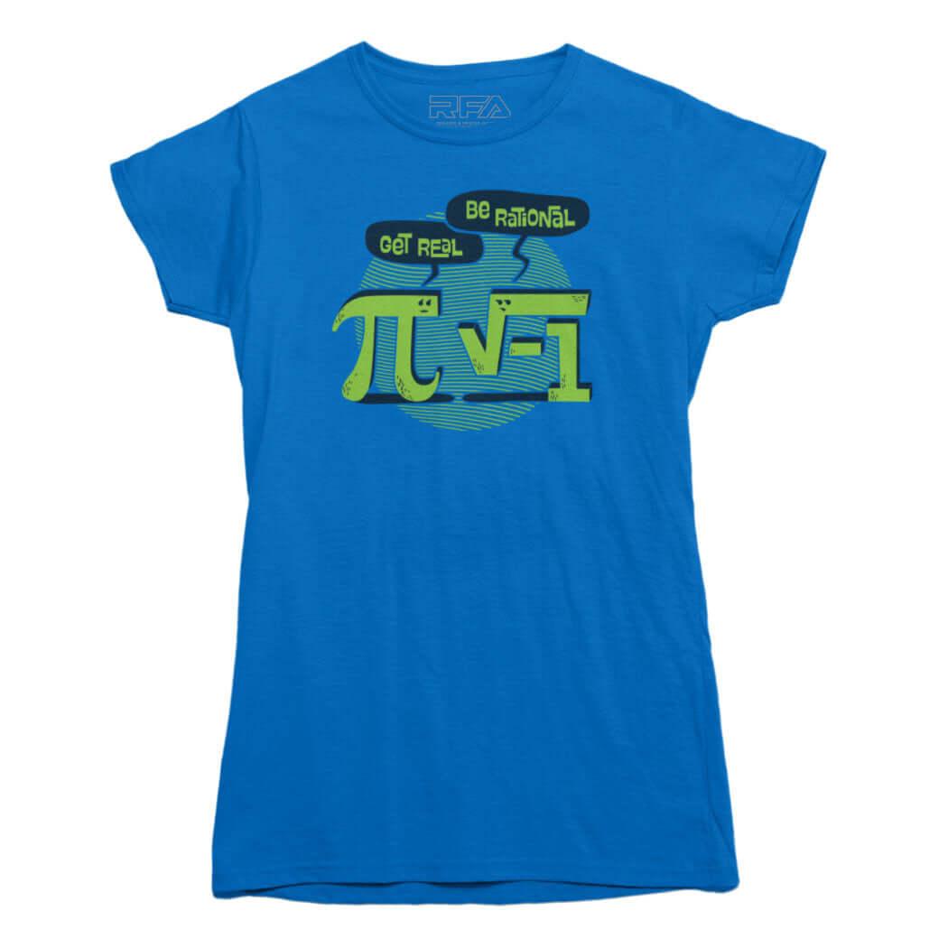 Get Real Be Rational Funny Math T-Shirt - Rocket Factory Apparel