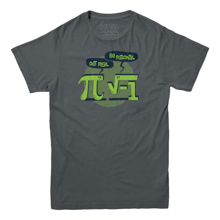 Get Real Be Rational Funny Math T-Shirt - Rocket Factory Apparel
