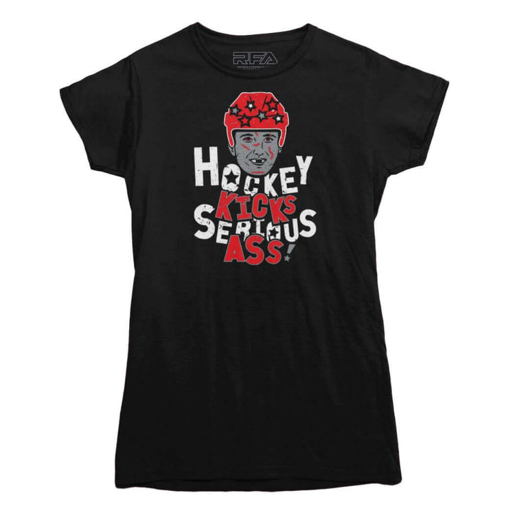 Hockey Kicks Serious Ass T-Shirt - Rocket Factory Apparel