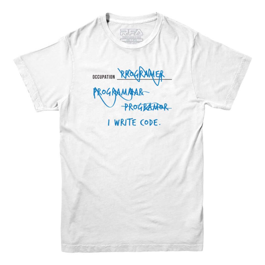 I Write Code Programmer T-shirt - Rocket Factory Apparel