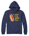 I Want to be Inside You Hotdog Hoodie Sweatshirt