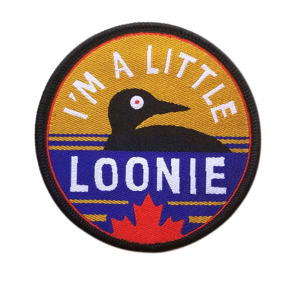 I&#39;m a Little Loonie Iron On Patch - Rocket Factory Apparel