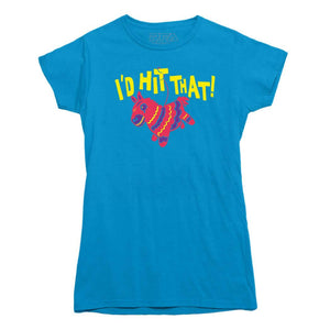 I'd Hit That Pinata T-Shirt - Rocket Factory Apparel