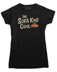 I'm Sofa King Cool T-shirt - Rocket Factory Apparel