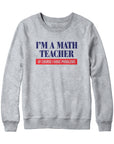 Math Teacher Problems Sweatshirt and Hoodie