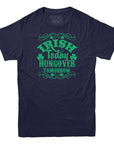 Irish Today Hungover Tomorrow T-Shirt