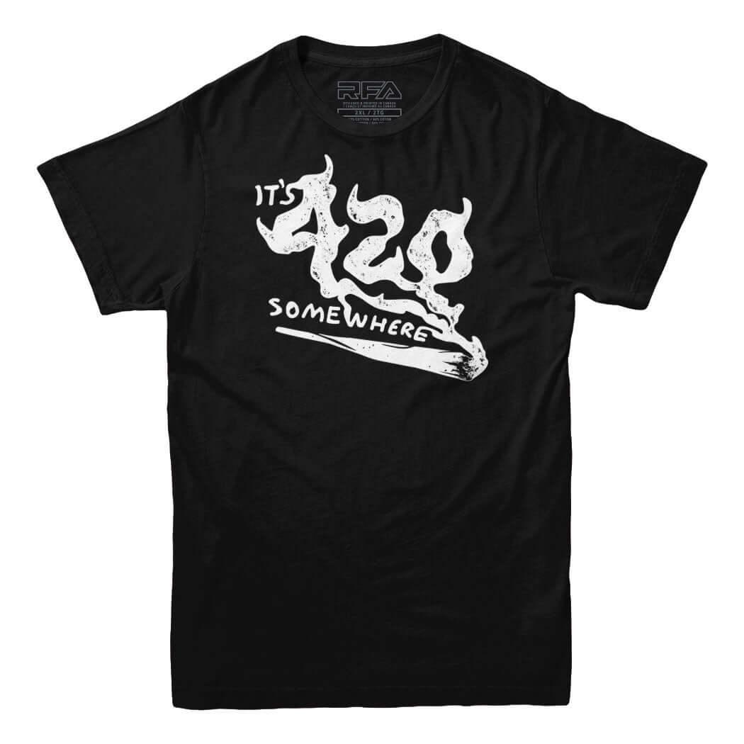 It&#39;s 420 Somewhere T-shirt - Rocket Factory Apparel