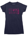 It's Win with an E Wine Lovers T-shirt - Rocket Factory Apparel