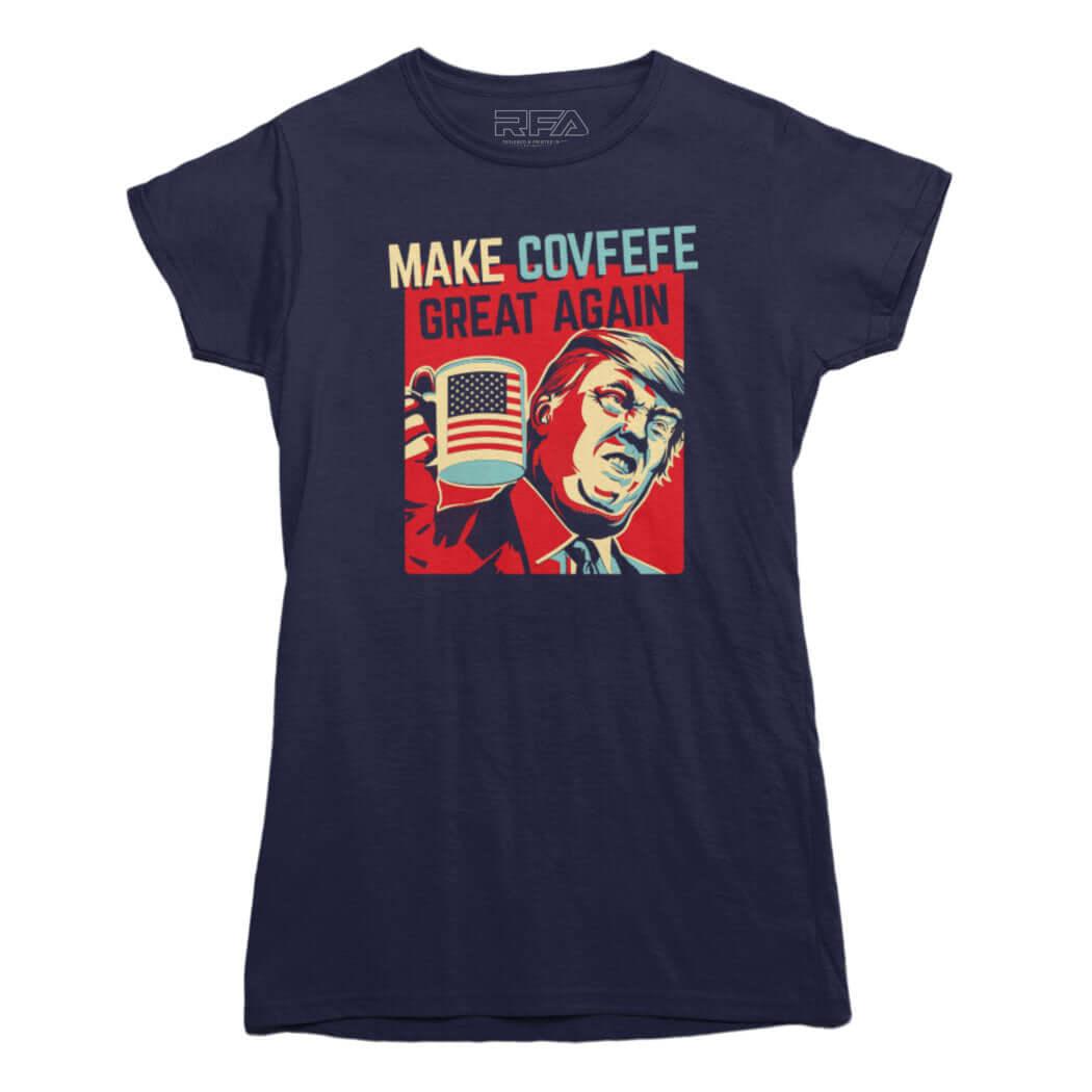 Make Covfefe Great Again T-shirt - Rocket Factory Apparel