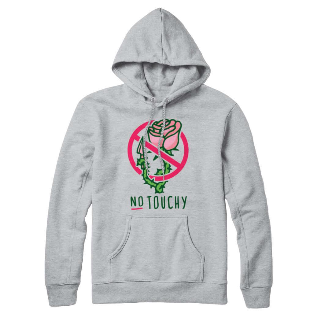 No Touchy Sweatshirt Hoodie - Rocket Factory Apparel