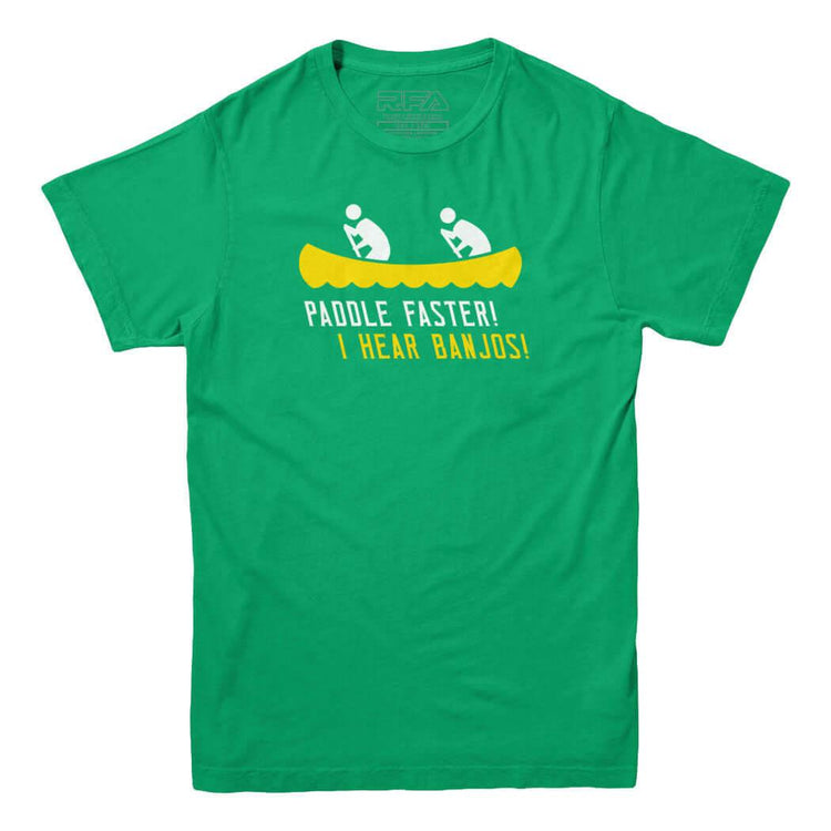Paddle Faster I Hear Banjos T-Shirt - Rocket Factory Apparel