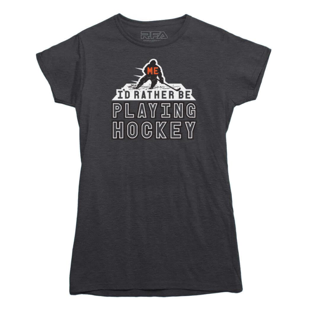 Me, I&#39;d Rather Be Playing Hockey T-Shirt - Rocket Factory Apparel