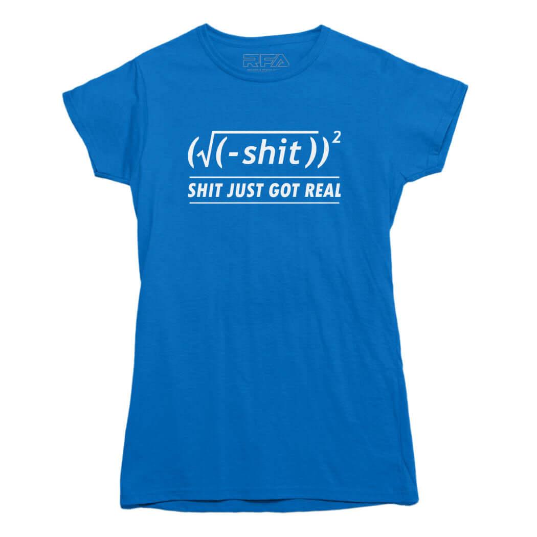 Shit Just Got Real Math Equation T-shirt - Rocket Factory Apparel
