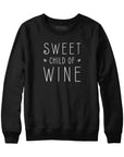 Sweet Child of Wine Hoodie Sweatshirt