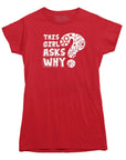 This Girl Asks Why STEM T-shirt - Rocket Factory Apparel
