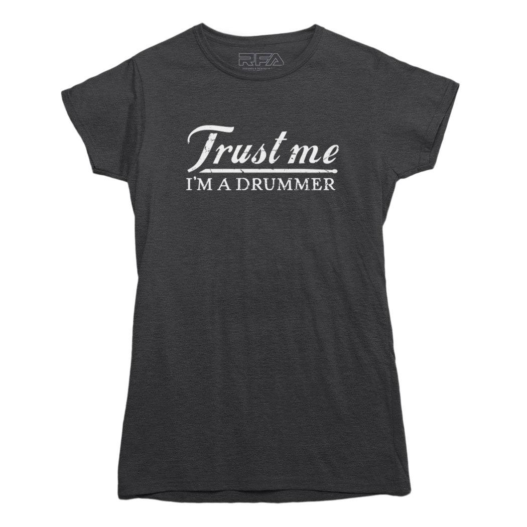 Trust Me I&#39;m A Drummer T-shirt - Rocket Factory Apparel