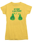 We Make A Nice Pear T-shirt